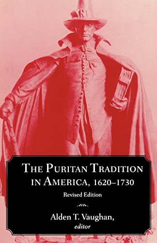 The Puritan Tradition in America, 1620 -1730 (Library of New England)