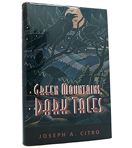 Stock image for Green Mountains, Dark Tales for sale by Better World Books
