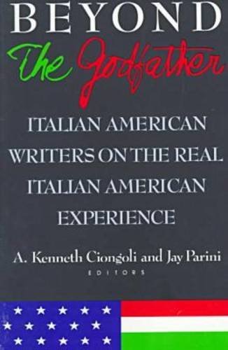 9780874518887: Beyond the Godfather: Italian American Writers on the Real Italian American Experience