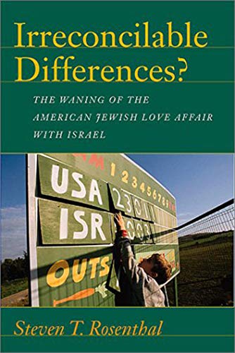 Stock image for Irreconcilable Differences? The Waning of the American Jewish Love Affair with Israel. for sale by Henry Hollander, Bookseller