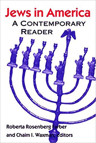 Stock image for Jews in America: A Contemporary Reader (Brandeis Series in American Jewish History, Culture and Life) for sale by Wonder Book