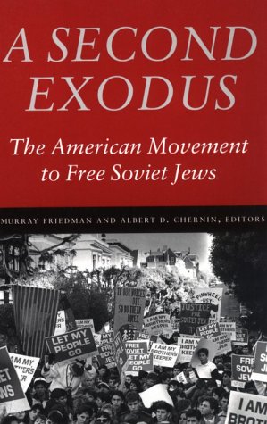 Imagen de archivo de A Second Exodus: The American Movement to Free Soviet Jews (Brandeis Series in American Jewish History, Culture, and Life) a la venta por Midtown Scholar Bookstore
