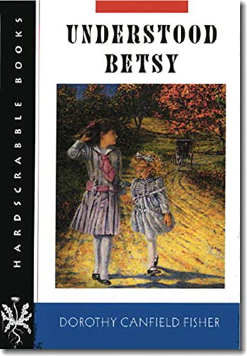 Beispielbild fr Understood Betsy (Hardscrabble Books-Fiction of New England) zum Verkauf von SecondSale