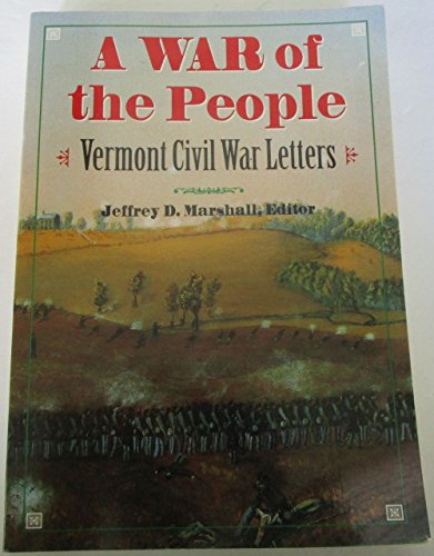 Beispielbild fr A War of the People: Vermont Civil War Letters zum Verkauf von Wonder Book