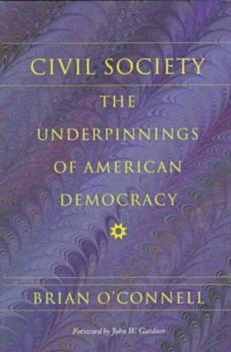 9780874519242: Civil Society: The Underpinnings of American Democracy (Civil Society Series)