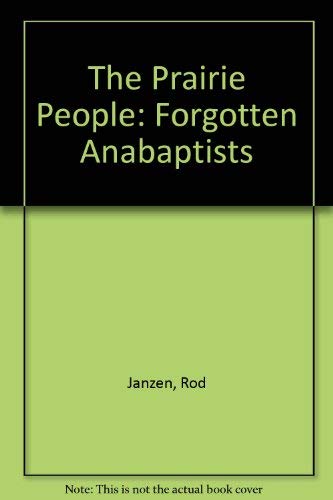 9780874519303: The Prairie People: Forgotten Anabaptists