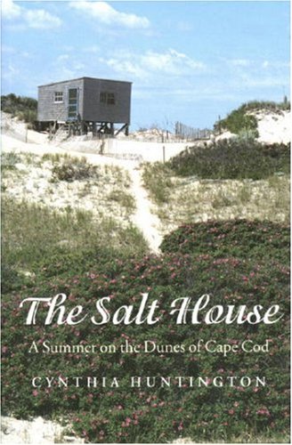 Beispielbild fr The Salt House: A Summer on the Dunes of Cape Cod zum Verkauf von WorldofBooks