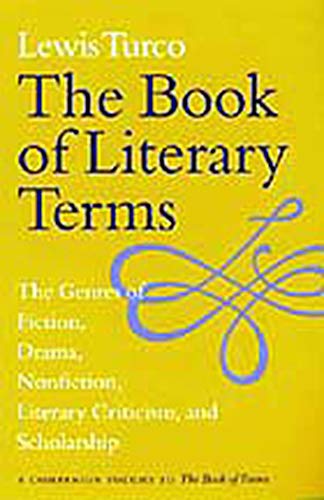 9780874519556: The Book of Literary Terms: The Genres of Fiction, Drama, Nonfiction, Literary Criticism, and Scholarship