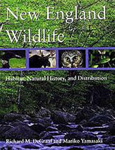 Beispielbild fr New England Wildlife: Habitat, Natural History, and Distribution zum Verkauf von Textbooks_Source