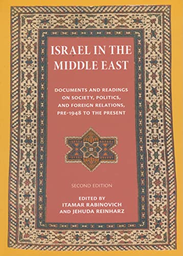 Beispielbild fr Israel in the Middle East: Documents and Readings on Society, Politics, and Foreign Relations, Pre-1948 to the Present (The Tauber Institute for the Study of European Jewry Series) zum Verkauf von Goodwill Books