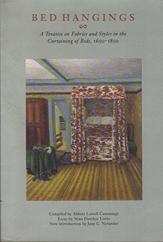 Stock image for Bed Hangings: A Treatise on Fabrics and Styles in the Curtaining of Beds, 1650?1850 for sale by Orphans Treasure Box