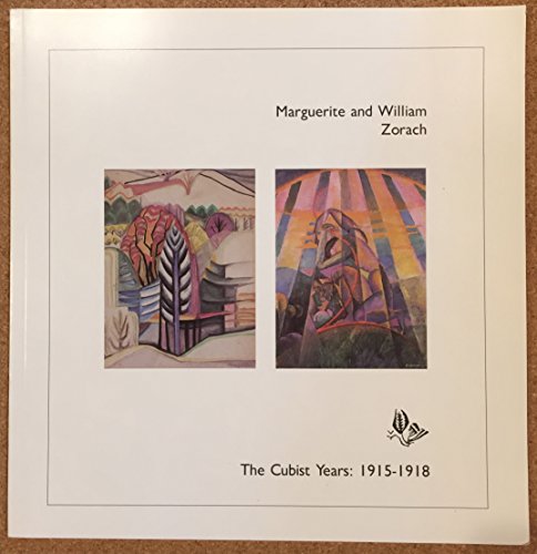Marguerite & William Zorach: The Cubist Years: 1915-1918