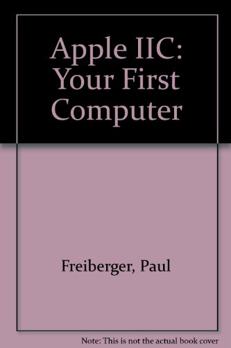 Beispielbild fr The Apple:Your First Computer zum Verkauf von BookHolders