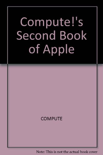 Stock image for Compute!'s Second Book of Apple for sale by bmyguest books