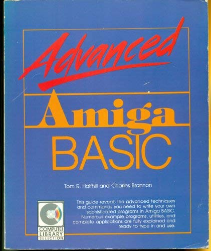 Stock image for Advanced Amiga Basic for sale by ThriftBooks-Atlanta
