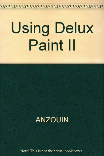 9780874551112: Using Delux Paint II