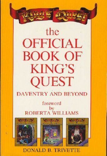 Beispielbild fr The Official Book of King's Quest: Daventry and Beyond zum Verkauf von ThriftBooks-Atlanta