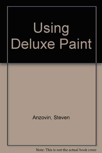 9780874551709: Using Deluxe Paint