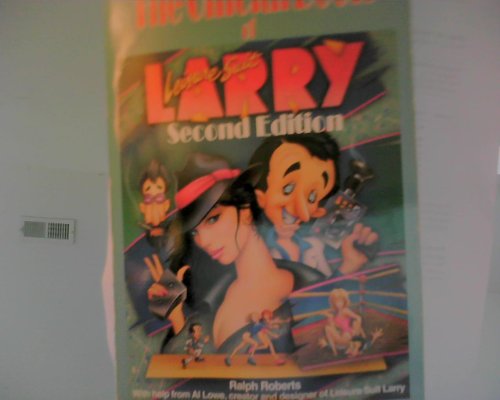 The Official Book of Leisure Suit Larry (9780874552560) by Ralph Roberts