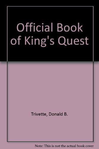 Imagen de archivo de The Official Book of King's Quest a la venta por ThriftBooks-Dallas