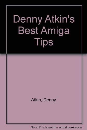 9780874552751: Denny Atkin's Best Amiga Tips