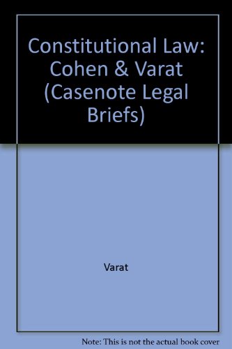 Stock image for Constitutional Law: Cohen & Varat (Casenote Legal Briefs) for sale by SecondSale