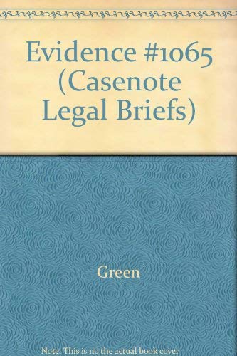 Stock image for Casenote Legal Briefs Evidence #1065 for sale by Robinson Street Books, IOBA