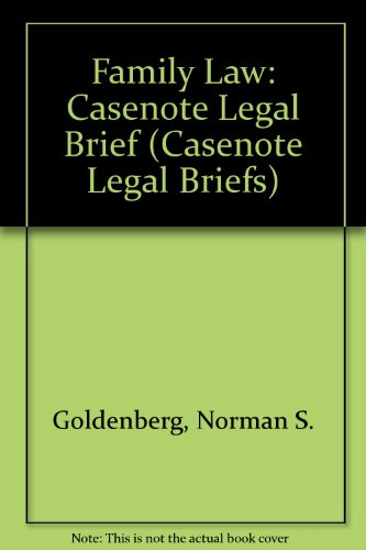 Domestic Relations (Casenote Legal Briefs) (9780874570854) by Wadlington