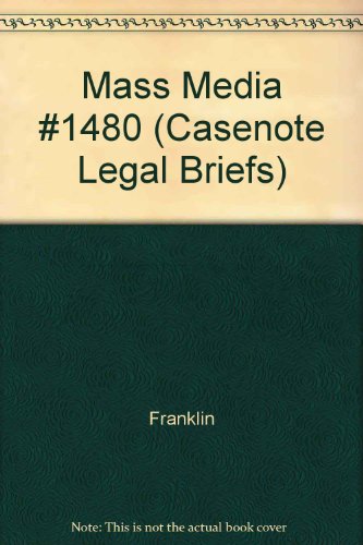 Imagen de archivo de Mass Media #1480 (Casenote Legal Briefs) a la venta por Buyback Express