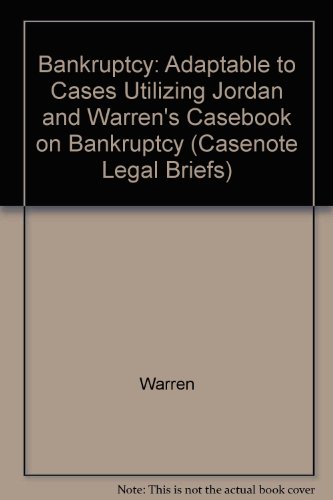 Bankruptcy: Jordan Warren & Bussel (Casenote Legal Briefs) (9780874572551) by Casenotes