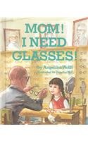 Imagen de archivo de Mom, I Need Glasses a la venta por Save With Sam