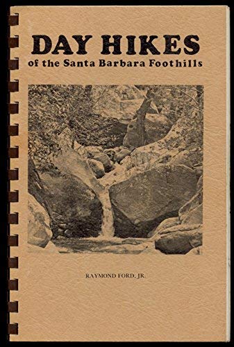 Stock image for Day Hikes of the Santa Barbara Foothills for sale by ThriftBooks-Atlanta
