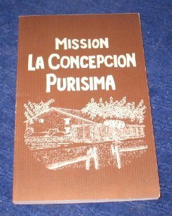 9780874610673: Mission LA Concepcion Purisima De Maria Santisima
