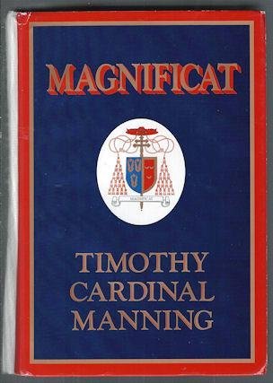 9780874619140: Magnificat: The Life and Times of Timothy Cardinal Manning