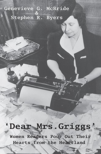 Stock image for Dear Mrs. Griggs. Women Readers Pour Out Their Hearts From The Heartland (Diederich Studies in Media and Communication) for sale by HPB-Red