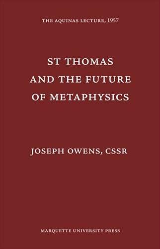 

St. Thomas and the Future of Metaphysics