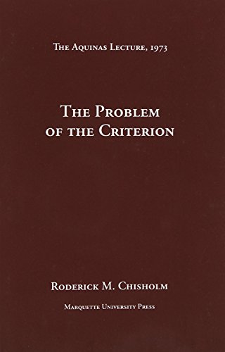 Stock image for The Problem of the Criterion (The Aquinas Lecture, 1973) for sale by HPB-Ruby