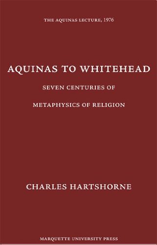 Beispielbild fr Aquinas to Whitehead : Seven Centuries of Metaphysics of Religion zum Verkauf von Better World Books