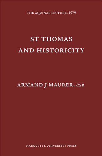 Imagen de archivo de St. Thomas and Historicity (Aquinas Lecture 43) a la venta por HPB Inc.