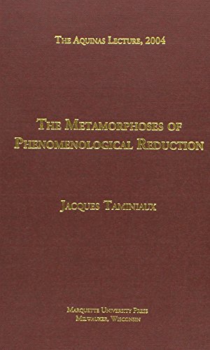 Imagen de archivo de The Metamorphoses of Phenomenological Reduction (Aquinas Lecture) a la venta por Revaluation Books