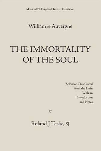 Beispielbild fr William of Auvergne: The Immortality of the Soul (Medieval philosophical text in translation) zum Verkauf von a2zbooks