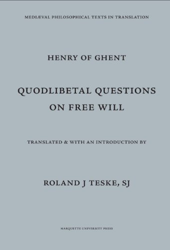 Beispielbild fr Quodlibetal questions on Free Will, Translated from the latin with an introduction and notes by Roland J. Teske zum Verkauf von Grimbergen Booksellers