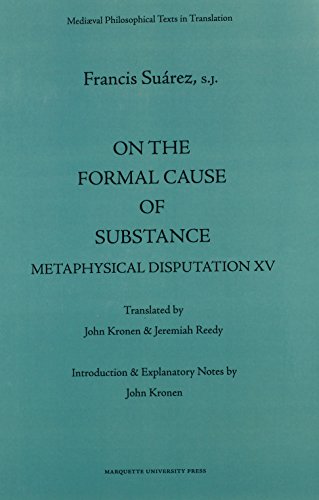 Beispielbild fr On the Formal Cause of Substance: Metaphysical Disputation XV zum Verkauf von Revaluation Books