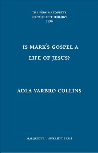 Beispielbild fr Is Mark's Gospel a Life of Jesus?: The Question of Genre: The Pere Marquette Lecture in Theology 1990 zum Verkauf von THE OLD LIBRARY SHOP