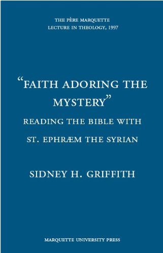 9780874625776: Faith Adoring the Mystery: Reading the Bible With St. Ephraem the Syrian