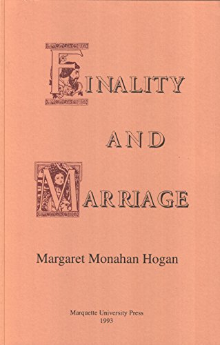 Imagen de archivo de Finality and Marriage (Marquette Studies in Philosophy #1) a la venta por Henry Stachyra, Bookseller