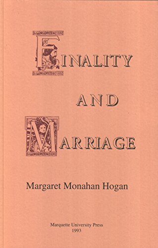 9780874626001: Finality and Marriage (Frank L. Klement Lectures) (Marquette Studies in Philosophy)