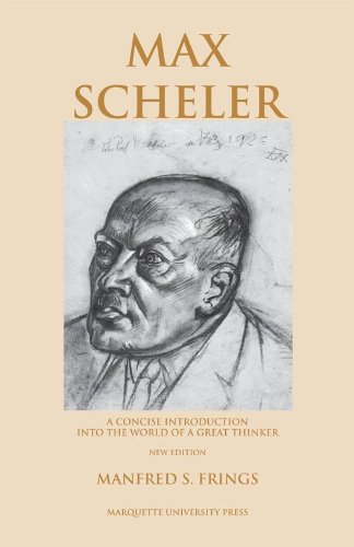 9780874626056: Max Scheler: A Concise Introduction Into the World of a Great Thinker (Marquette Studies in Philosophy)