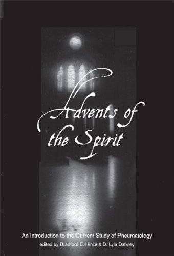 Stock image for Advents of the Spirit: An Introduction to the Current Study of Pneumatology for sale by Windows Booksellers