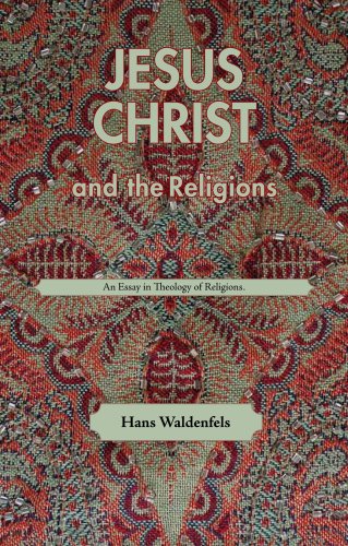 Imagen de archivo de Jesus Christ and the Religions: An Essay in Theology of Religions a la venta por Half Price Books Inc.